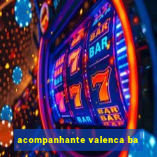 acompanhante valenca ba